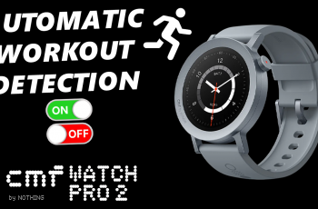 How To Enable/Disable Workout Detection On Nothing Watch Pro 2