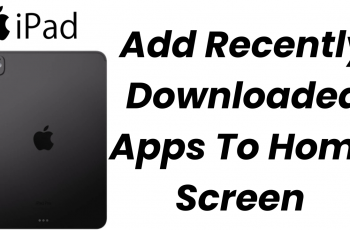 How To Add Recent Downloaded Apps To iPad Home Screen