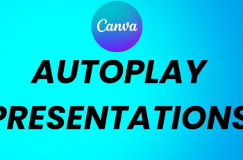 How to Autoplay A Presentation in Canva