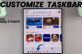 How To Customize Taskbar On Samsung Galaxy Z Fold 6