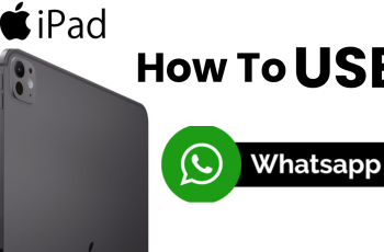 How To Use WhatsApp On An iPad