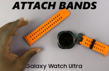 How To Attach Bands On Samsung Galaxy Watch Ultra