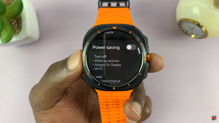 How To Enable & Disable Power Saving Mode On Samsung Galaxy Watch Ultra