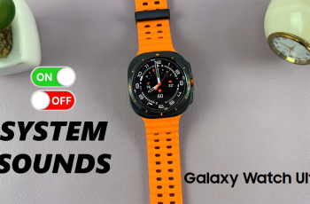 How To Enable & Disable System Sounds On Samsung Galaxy Watch Ultra