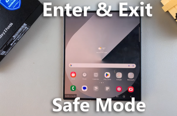 How To Enter / Exit Safe Mode On Samsung Galaxy Z Fold 6