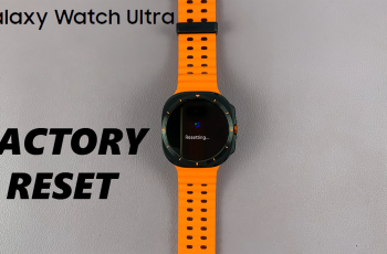 How To Factory Reset Samsung Galaxy Watch Ultra