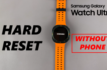 How To Hard Reset Samsung Galaxy Watch Ultra