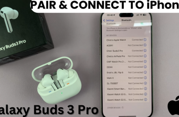 How To Pair & Connect Samsung Galaxy Buds 3 Pro To iPhone