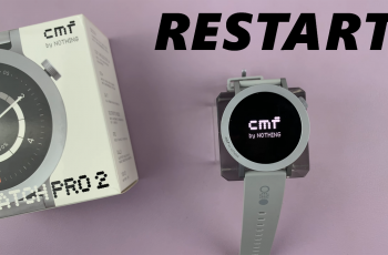 How To Restart CMF By Nothing Watch Pro 2