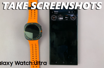 How To Take Screenshots On Samsung Galaxy Watch Ultra