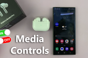 How To Turn ON / OFF Media Control Gestures On Samsung Galaxy Buds 3 Pro