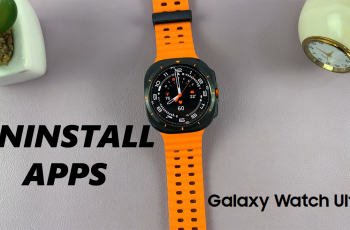 How To Uninstall Apps On Samsung Galaxy Watch Ultra