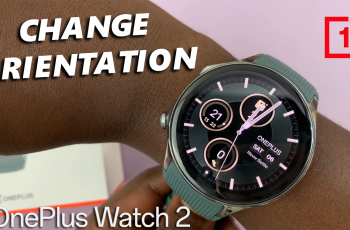 How To Change Wrist & Button Orientation On OnePlus Watch 2