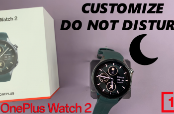 How To Customize Do Not Disturb Mode On OnePlus Watch 2