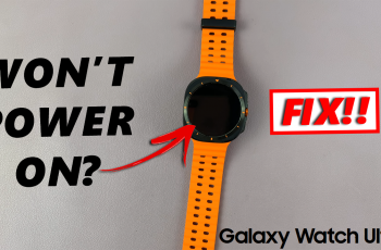 How To FIX Samsung Galaxy Watch Ultra NOT Turning ON