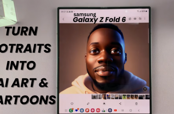 How To Turn Potraits Into AI Generated Art & Cartoons On Samsung Galaxy Z Fold 6