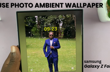 How To Use Photo Ambient Wallpaper On Samsung Galaxy Z Fold 6