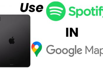 How To Use Spotify Inside Google Maps On iPad