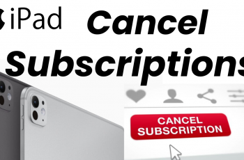 How To Cancel Subscriptions On iPad