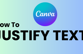 How to Justify Text in Canva