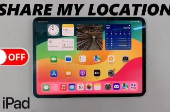 How To Turn OFF ‘Share My Location With Family and Friends’ On iPad