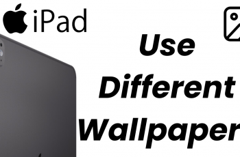 How To Use Different Wallpapers On iPad