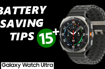 How To Save Battery On Galaxy Watch Ultra (15+ Tips)