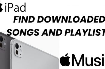 Find Downloaded Songs & Playlists In Apple Music On iPad