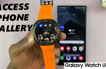 How To Access Your Phone’s Gallery On Galaxy Watch Ultra