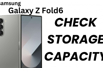 How To Check storage Capacity On Samsung Galaxy Z Fold 6