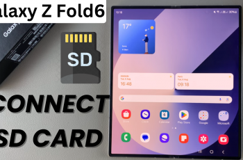 How To Connect SD Card On Samsung Galaxy Z Fold 6