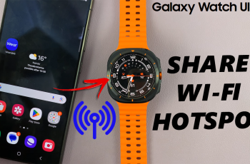 How To Connect Galaxy Watch Ultra To Phone’s Hotspot