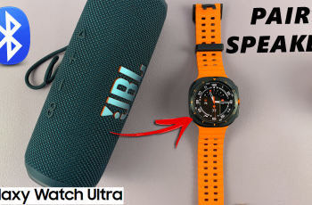 How To Connect a Bluetooth Speaker To Galaxy Watch Ultra