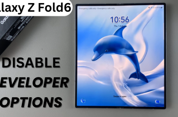 How To Disable Developer Options On Samsung Galaxy Z Fold 6