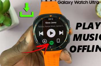 How To Download Spotify Music For Offline Listening On Galaxy Watch Ultra