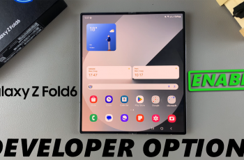 How To Enable Developer Options On Galaxy Z Fold 6