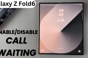 How To Enable / Disable Call Waiting On Samsung Galaxy Z Fold 6