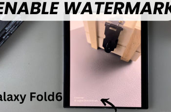 How To Enable Watermarks On Samsung Galaxy Z Fold 6