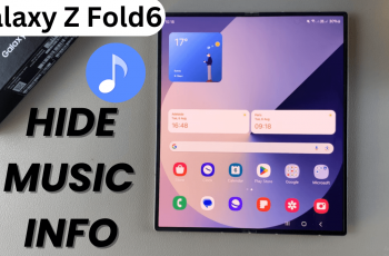 How To Hide Music Information On Always ON Display Of Samsung Galaxy Z Fold 6