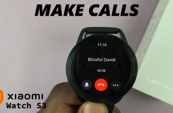 How To Make Calls On Xiaomi Watch S3