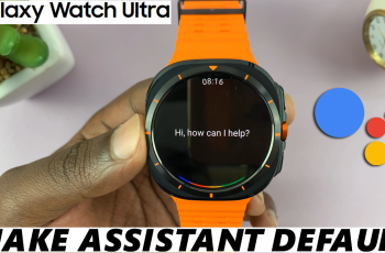 How To Make Google Assistant Default Assistant On Galaxy Watch Ultra