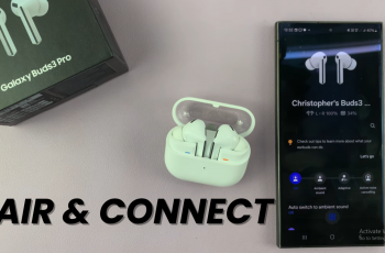 Pair & Connect Samsung Galaxy Buds 3 Pro To Samsung Phone