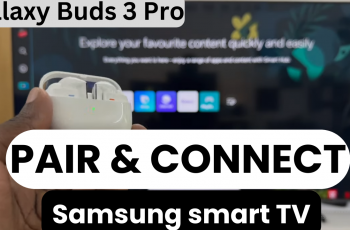 Pair Galaxy Buds 3 Pro with Samsung Smart TV