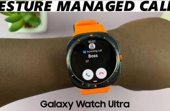 How To Manage Incoming Calls With Gestures On Galaxy Watch Ultra