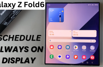 How To Schedule Always On Display On Samsung Galaxy Z Fold 6