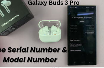 See Serial Number & Model Number Of  Galaxy Buds 3 Pro