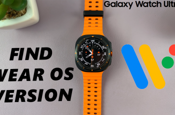 How To See Wear OS Version On Galaxy Watch Ultra