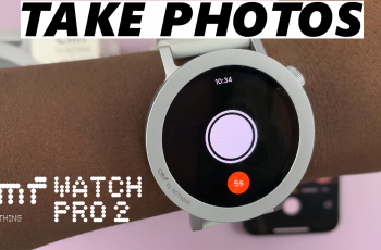 How To Take Photos With CMF By Nothing Watch Pro 2