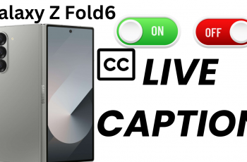 How To Turn Live Caption On / Off On Samsung Galaxy Z Fold 6