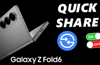 How To Turn Quick Share (Nearby Sharing) ON / OFF On Galaxy Z Fold 6